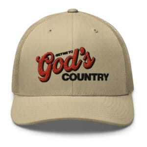 Get Me To God's Country Trucker Hat